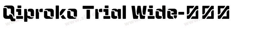 Qiproko Trial Wide字体转换